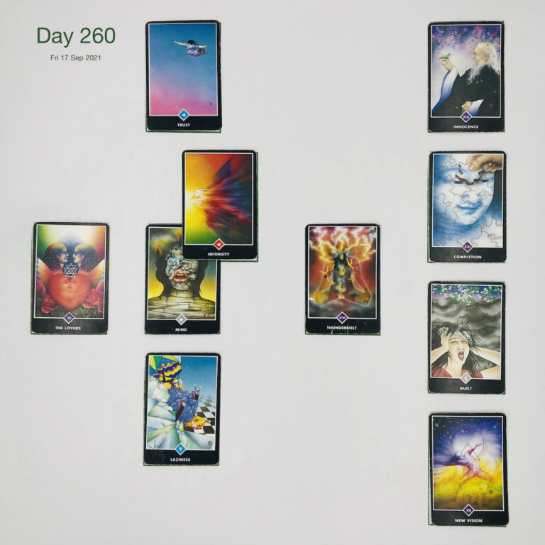 Day 260. Right to say no. Cards in order of appearance: Mind, Intensity, Trust, Thunderbolt, Laziness, The Lovers, New Vision, Guilt, Completion, Innocence, Standard Shuffle